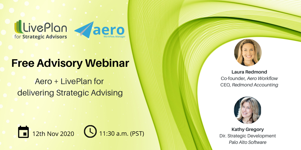 Expand Your Business Advisory Services Webinar LivePlan plus Aero for Strategic Advisory